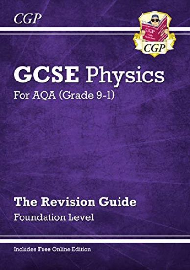 New GCSE Physics AQA Foundation Revision Guide with CGP RevisionHub