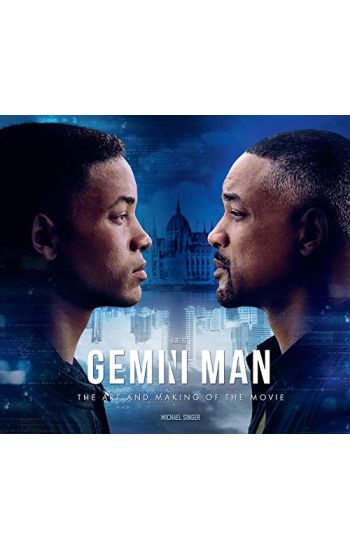 Gemini Man - The Art and Making of the Movie