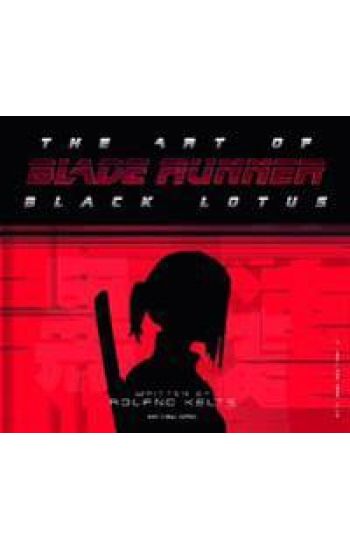 The Art of Blade Runner: Black Lotus