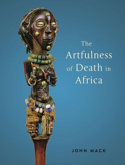 The Artfulness of Death in Africa