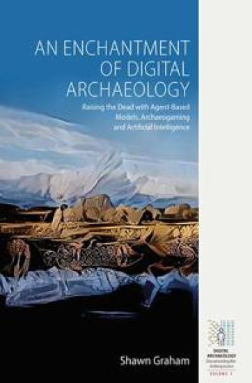 An Enchantment of Digital Archaeology