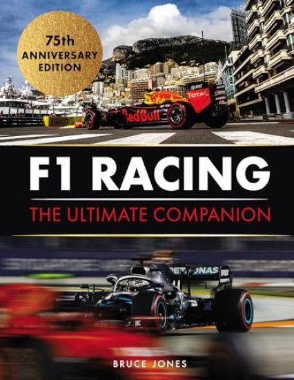 F1 Racing: The Ultimate Companion: 75th Anniversary Edition