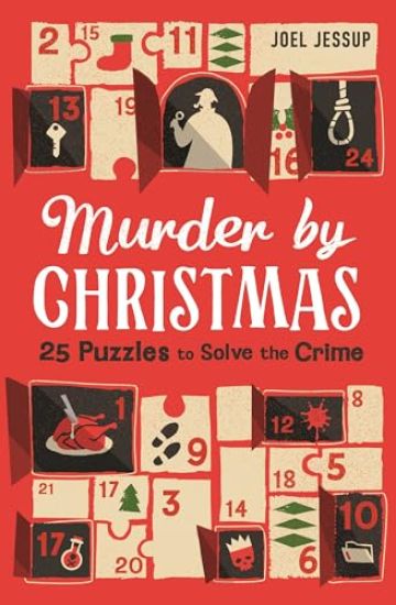 Murder by Christmas: 25 Days to Solve the Crime