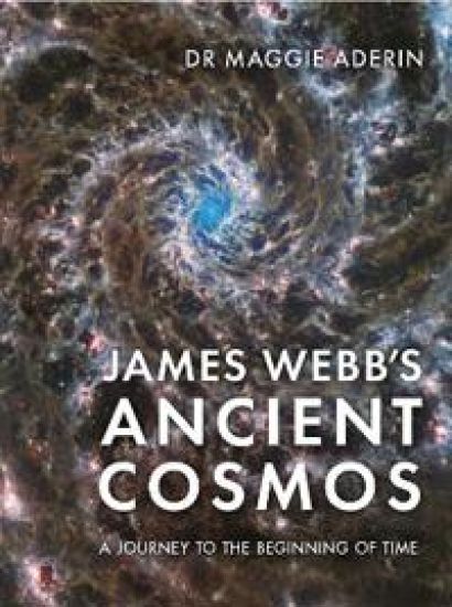James Webbâ??s Ancient Cosmos