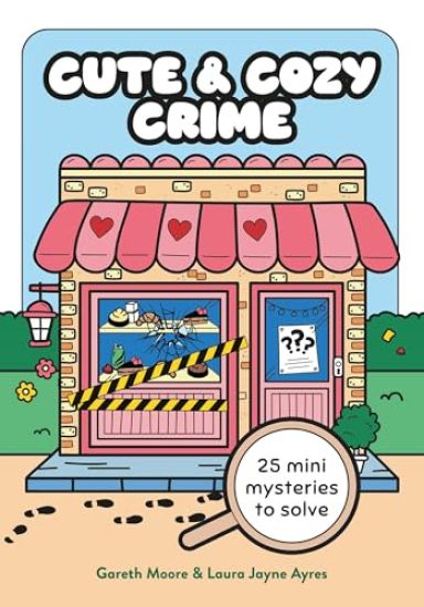 Cute and Cozy Crime: 25 Mini Mysteries to Solve