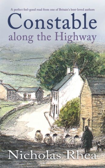 CONSTABLE ALONG THE HIGHWAY a perfect feel-good read from one of Britain's best-loved authors