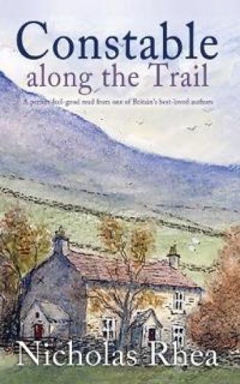 CONSTABLE ALONG THE TRAIL a perfect feel-good read from one of Britain's best-loved authors