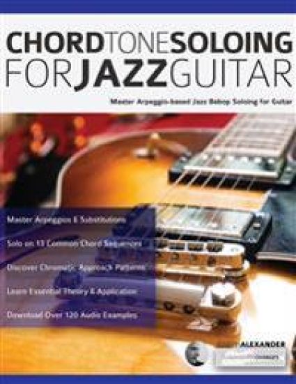 Chord Tone Soloing for Jazz Guitar