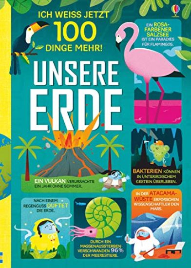 Ich weiß jetzt 100 Dinge mehr! Unsere Erde
