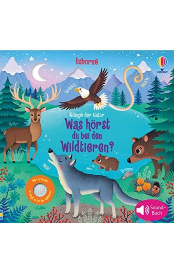 Klänge der Natur: Was hörst du bei den Wildtieren?