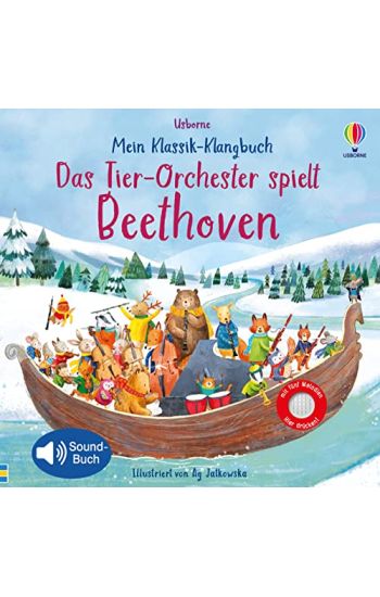 Mein Klassik-Klangbuch: Das Tier-Orchester spielt Beethoven