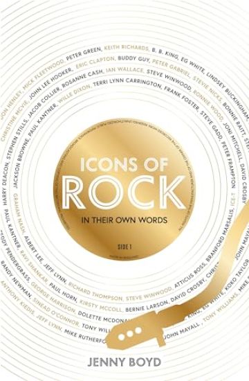 Icons of Rock - In Their Own Words