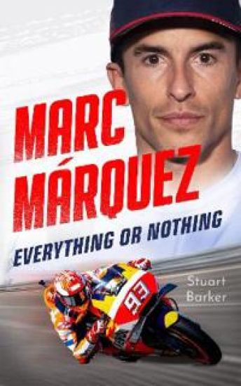 Marc Marquez: Everything or Nothing