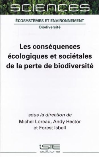 Les Consã(c)Quences Ã(c)Cologiques Et Sociã(c)Tales de la Perte de Biodiversitã(c)