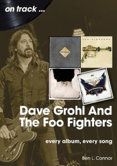 Dave Grohl And The Foo Fighters  On Track