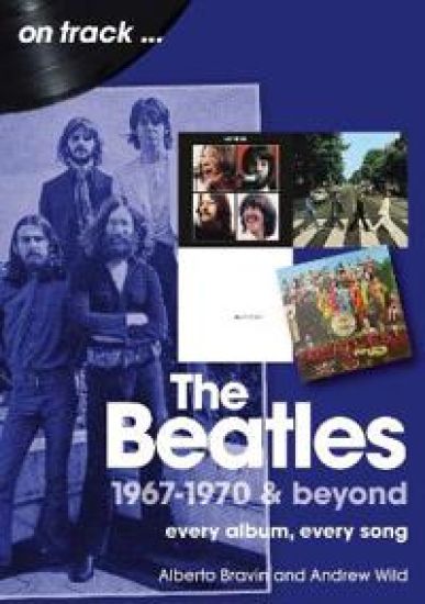 The Beatles 1967-1970 & Beyond On Track