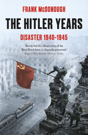 The Hitler Years - Disaster 1940 - 1945