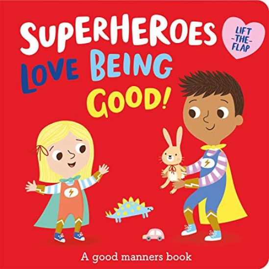 Superheroes LOVE Being Good!