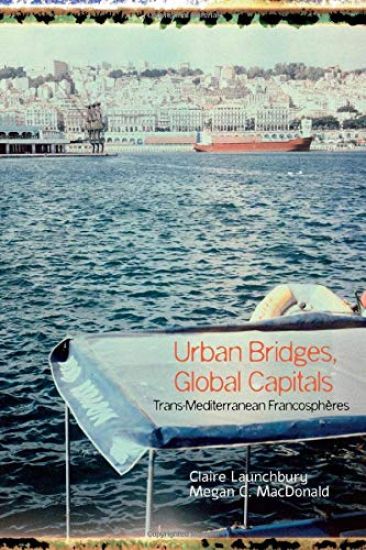 Urban Bridges, Global Capital(s)