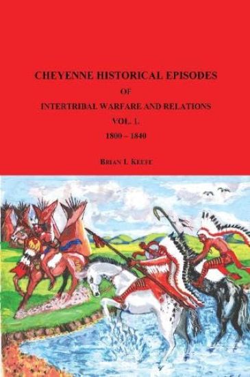 Cheyenne Historical Episodes of International Warfare and Relations