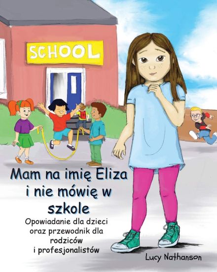 Mam na imie Eliza i nie mówie w szkole