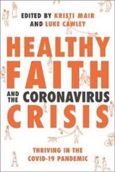 Healthy Faith and the Coronavirus Crisis