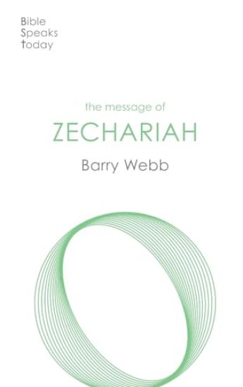 The Message of Zechariah