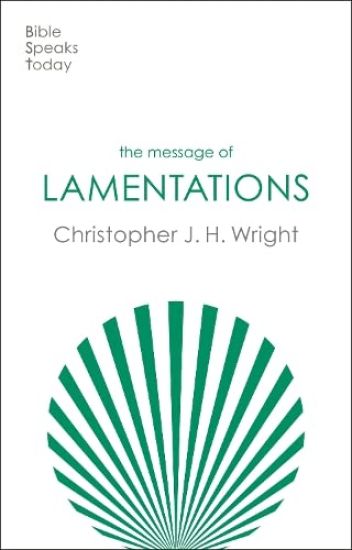 The Message of Lamentations