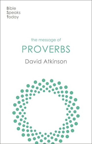 The Message of Proverbs