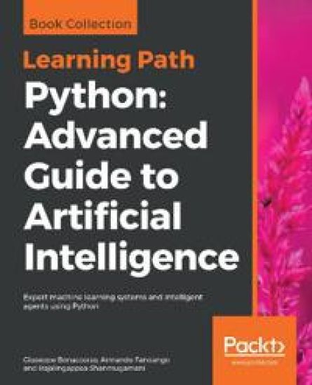 Python: Advanced Guide to Artificial Intelligence