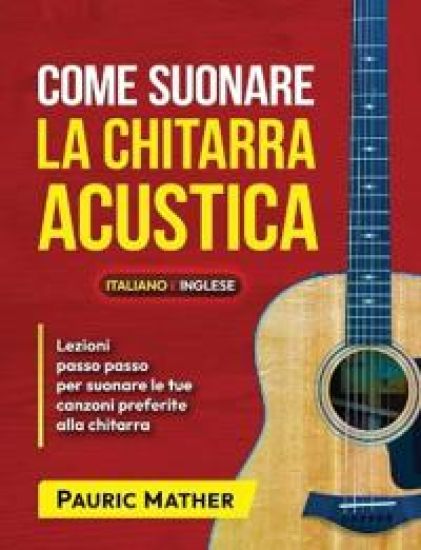 Come Suonare La Chitarra Acustica