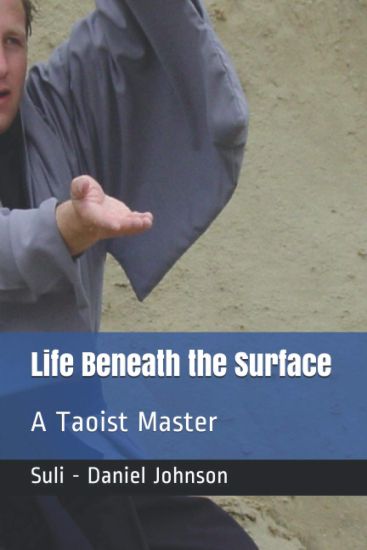 Life Beneath the Surface: A Taoist Master