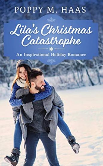 Lila's Christmas Catastrophe: An Inspirational Holiday Romance