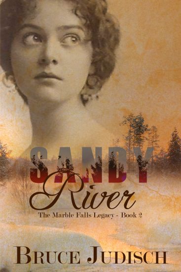 Sandy River: The Marble Falls Legacy: Book 2