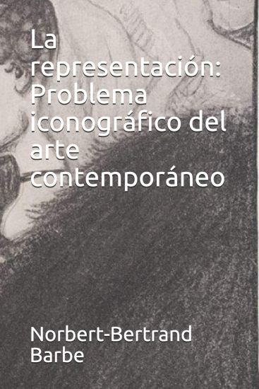 La representación: Problema iconográfico del arte contemporáneo