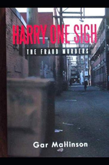 The Fraud Murders: A Harry One Sigh Novel