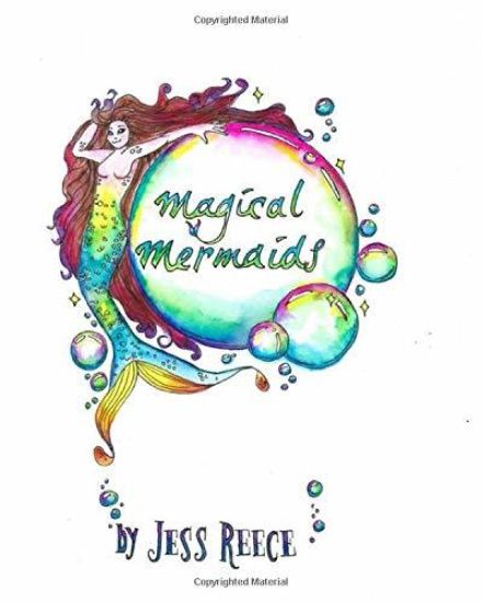 Magical Mermaids: A Fantastic Romp Through River, Lake, and Sea