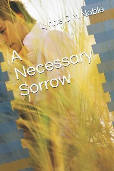 A Necessary Sorrow