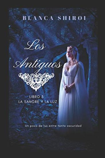 Los Antiguos 3: La sangre y la luz