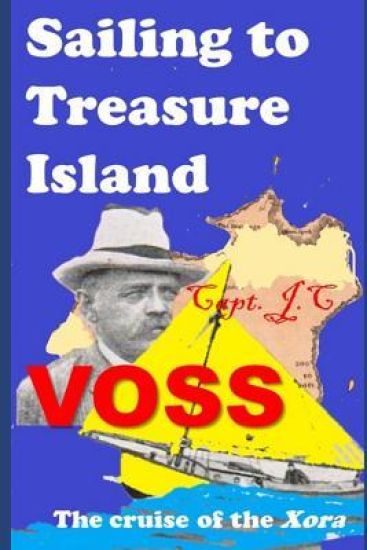 Sailing to Treasure Island: The Cruise of the Xora (Annotated)
