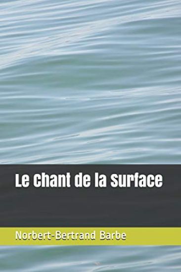 Le Chant de la Surface