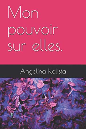 Mon Pouvoir Sur Elles.