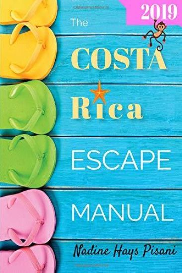 The Costa Rica Escape Manual 2019