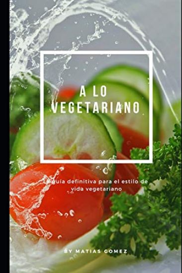 A Lo Vegetariano: La Gu