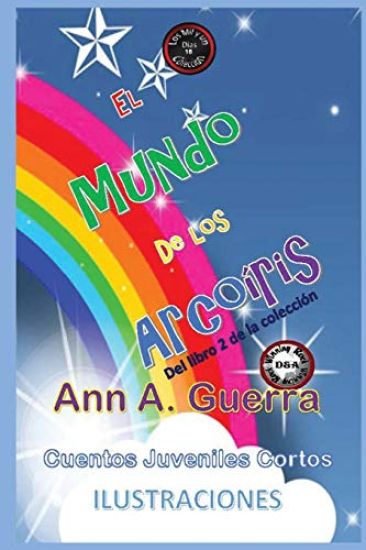 El Mundo de Los Arcoiris: del Libro 2 de la Coleccion