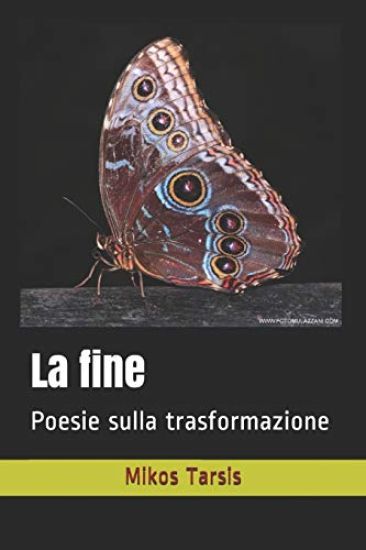 La Fine: Poesie Sulla Trasformazione