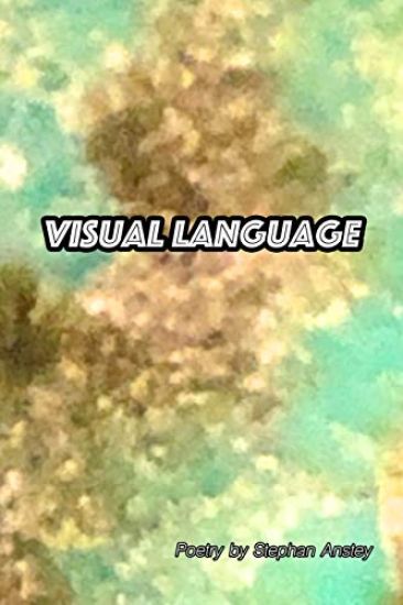 Visual Language: Poetry in Response to Art