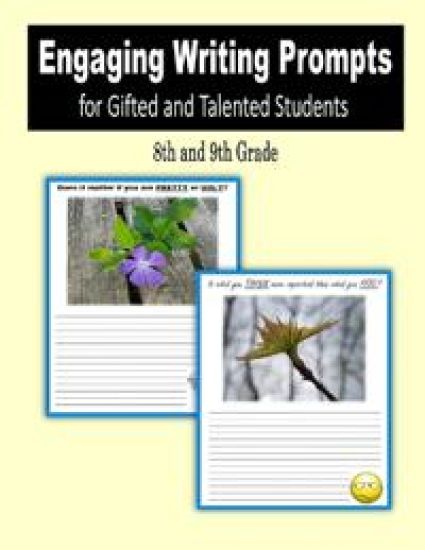 Engaging Writing Prompts for Gifted and Talented Students (8th and 9th Grade)