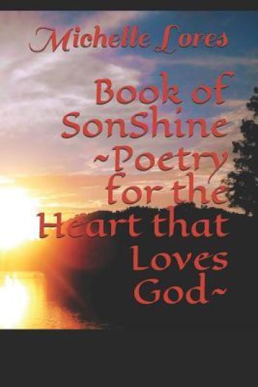 Book of Sonshine Poetry for the Heart That Loves God