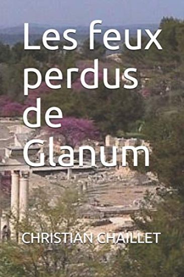 Les Feux Perdus de Glanum